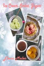 Ice Cream, Sorbet, Yogurt af Elena Malec