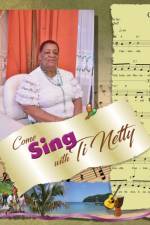 Come Sing with Ti Netty af Annette Alfred