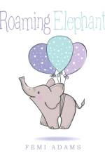 Roaming Elephant af Femi Adams