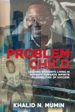 Problem Child af Khalid N Mumin
