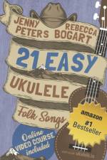 21 Easy Ukulele Folk Songs af Jenny Peters