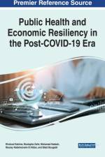 Public Health and Economic Resiliency in the Post-COVID-19 Era