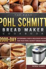 Easy Pohl Schmitt Bread Maker Cookbook af Patrick Tolbert