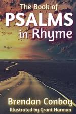 The book of PSALMS in Rhyme af Brendan Conboy