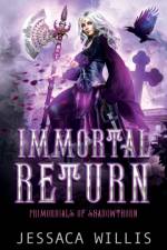 Immortal Return af Jessaca Willis