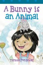 Bunny is an Animal af Teresa Ponikvar