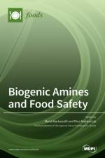 Biogenic Amines and Food Safety