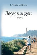 Begegnungen (Lyrik) af Karin Greve