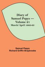 Diary of Samuel Pepys - Volume 21 af Sam Pepys Richard Griffin Braybrooke