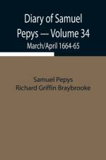 Diary of Samuel Pepys - Volume 34 af Sam Pepys Richard Griffin Braybrooke