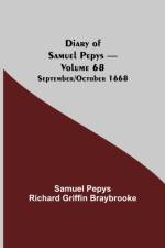 Diary of Samuel Pepys - Volume 68 af Sam Pepys Richard Griffin Braybrooke