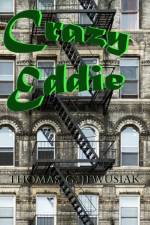 Crazy Eddie af Thomas G Jewusiak