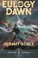 Eulogy for the Dawn af Jeramy Goble