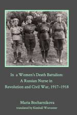 In a Women's Death Battalion af Maria Bocharnikova