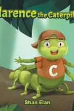 Clarence the Caterpillar af Shan Elan