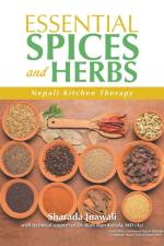 Essential Spices and Herbs af Sharada Jnawali