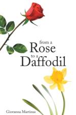 From a Rose to a Daffodil af Giovanna Martinus