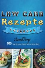 Low Carb Rezepte af Annett Berg