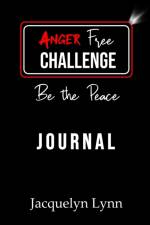 Anger Free Challenge Journal af Jacquelyn Lynn