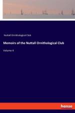 Memoirs of the Nuttall Ornithological Club af Nuttall Ornithological Club