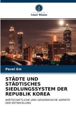 Stadte Und Stadtisches Siedlungssystem Der Republik Korea af Pavel Em
