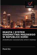 Miasta I System Osadnictwa Miejskiego W Republice Korei af Pavel Em