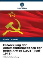 Entwicklung der Automobilformationen der Roten Armee (1921 - Juni 1941) af Vitaly Tulovski