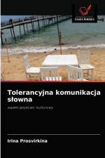 Tolerancyjna komunikacja slowna af Irina Prosvirkina