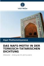 Nafs-Motiv in Der Turkisch-Tatarischen Dichtung af Aigul Mukhametzyanova