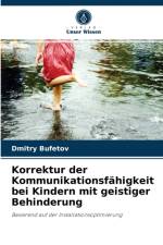 Korrektur der Kommunikationsfahigkeit bei Kindern mit geistiger Behinderung af Dmitry Bufetov