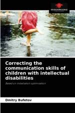Correcting the communication skills of children with intellectual disabilities af Dmitry Bufetov