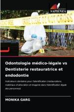 Odontologie medico-legale vs Dentisterie restauratrice et endodontie af Monika Garg