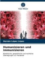 Humanisieren und immunisieren af Hernán López López