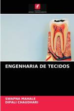 Engenharia de Tecidos af Swapna Mahale