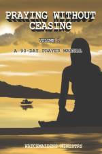 Praying Without Ceasing af Watchmaidens Ministry