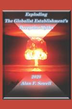 Exploding the Globalist Establishment's Deceptive Myths af Alan Sewell