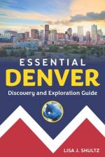 Essential Denver af Lisa J Shultz