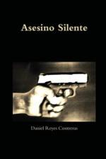 Asesino Silente af Daniel Reyes Contreras