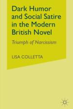 Dark Humour and Social Satire in the Modern British Novel af L Colletta