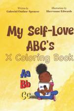 My Self-Love ABC's Coloring Book af Gabreiel Outlaw-Spencer