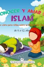 Conocer y Amar el Islam af The Sincere Seeker Collection
