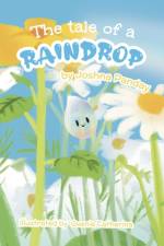 tale of a raindrop af Joshna Panday