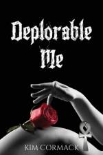 Deplorable Me af Kim Cormack