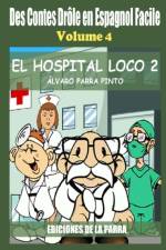 Des Contes Drole en Espagnol Facile 4 af Alvaro Parra Pinto