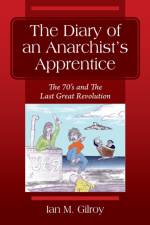 Diary of an Anarchist's Apprentice af Ian M Gilroy