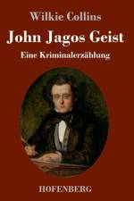John Jagos Geist af Wilkie Collins