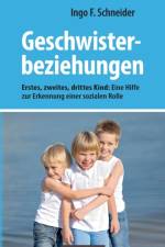 Geschwisterbeziehungen af Ingo F Schneider