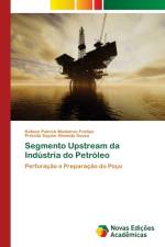 Segmento Upstream da Industria do Petroleo af Ketson Patrick Medeiros Freitas