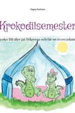 Krokodilsemester af Dagny Karlsson