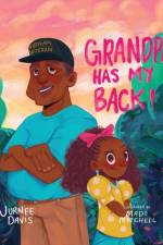 Grandpa Has My Back af Jurnee Davis